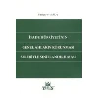 İfade Hürriyetinin Genel Ahlakın Korunması Sebebiyle Sınırlandırılması