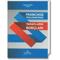 Franchise Sözleşmesinde Tarafların Borçları