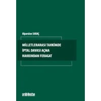 Milletlerarası Tahkimde İptal Davası Açma Hakkından Feragat