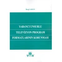 Yabancı Unsurlu Televizyon Program Formatlarının Korunması