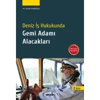 Deniz İş Hukukunda Gemi Adamı Alacakları