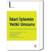 İdari İşlemin Yetki Unsuru