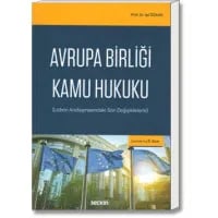 Avrupa Birliği Kamu Hukuku (Lizbon Andlaşmasındaki Son Değişikliklerle)