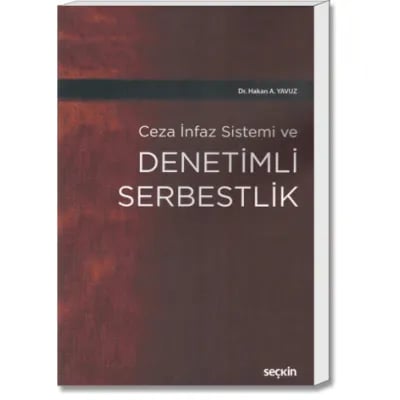 Ceza İnfaz Sistemi ve DEnetimli Serbestlik