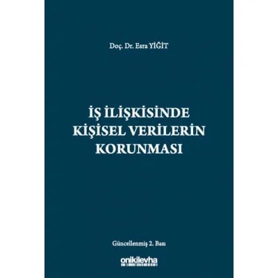 İş İlişkisinde Kişisel Verilerin Korunması