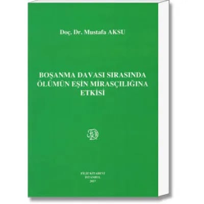 Boşanma Davası Sırasında Ölümün Eşin Mirasçılığına Etkisi