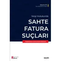Vergi Hukukunda Sahte Fatura Suçları