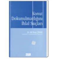 Konut Dokunulmazlığını İhlal Suçları