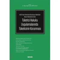 Tüketici Hukuku Uygulamalarında Tüketicinin Korunması