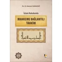 İslam Hukukunda Mahkeme Bağlantılı Tahkim