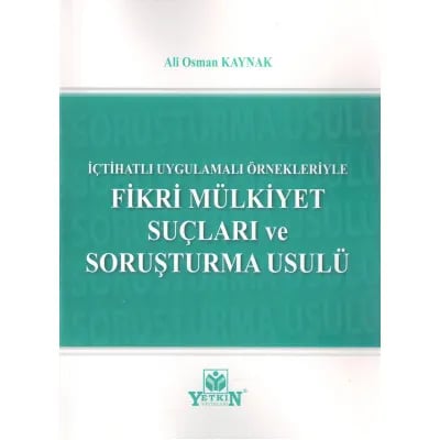 Fikri Mülkiyet Suçları ve Soruşturma Usulü