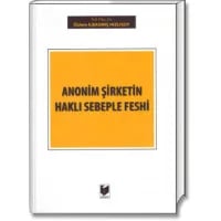 Anonim Şirketin Haklı Sebeple Feshi