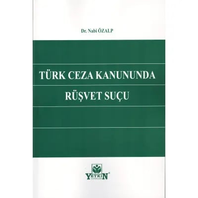 Türk Ceza Kanununda Rüşvet Suçu