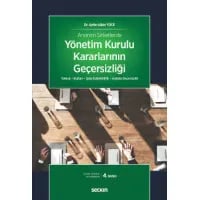 Anonim Şirketlerde Yönetim Kurulu Kararlarının Geçersizliği