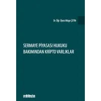 Sermaye Piyasası Hukuku Bakımından Kripto Varlıklar