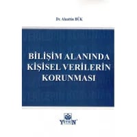 Bilişim Alanında Kişisel Verilerin Korunması