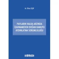 Payların Halka Arzında İzahnameden Doğan Kamuyu Aydınlatma Sorumluluğu