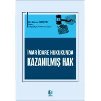 İmar İdare Hukukunda Kazanılmış Hak
