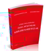 Türk Ceza Hukuku Özel Hükümler (Kişilere Karşı Suçlar)