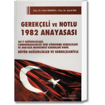 Gerekçeli ve Notlu 1982 Anayasası