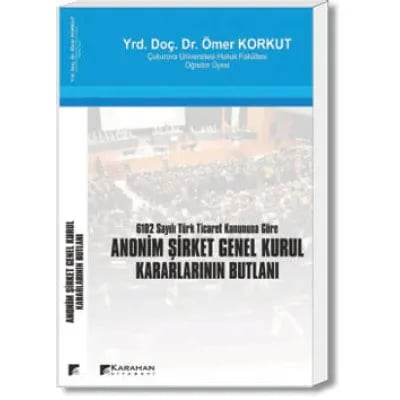 Anonim Şirketlerde Genel Kurul Kararlarının Butlanı