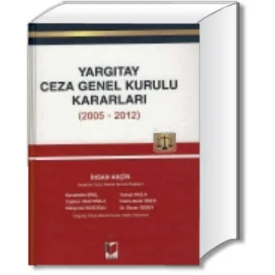 Yargıtay Ceza Genel Kurulu Kararları (2005-2012)