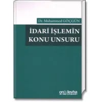 İdari İşlemin Konu Unsuru