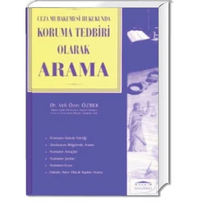 Ceza Muhakemesi Hukukunda Koruma Tedbiri Olarak Arama