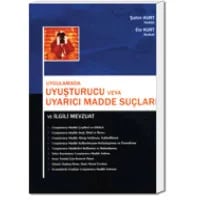 Uygulamada Uyuşturucu Veya Uyarıcı Madde Suçları