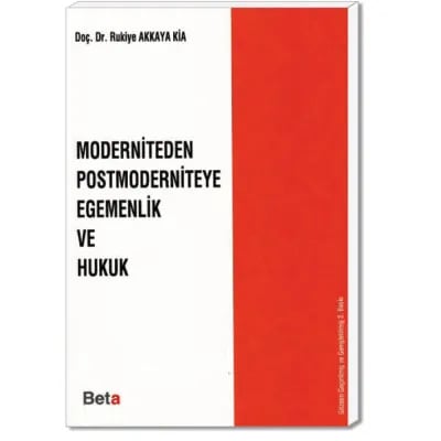 Moderniteden Postmoderniteye Egemenlik ve Hukuk