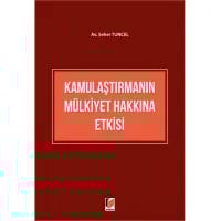 Kamulaştırmanın Mülkiyet Hakkına Etkisi