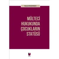Mülteci Hukukunda Çocukların Statüsü