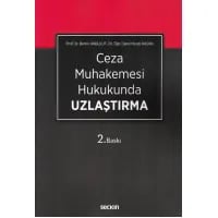 Ceza Muhakemesi Hukukunda Uzlaştırma