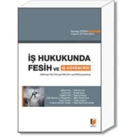İş Hukukunda Fesih ve İş Güvencesi