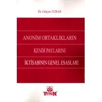 Anonim Ortaklıkların Kendi Paylarını İktisabının Genel Esasları