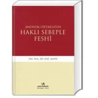 Anonim Ortaklığın Haklı Sebeple Feshi