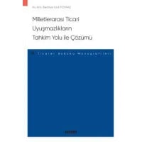 Milletlerarası Ticari Uyuşmazlıkların Tahkim Yolu ile Çözümü