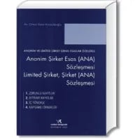 Anonim Şirket Esas (ANA) Sözleşmesi – Limited Şirket, Şirket (ANA) Sözleşmesi