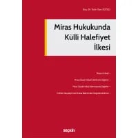 Miras Hukukunda Külli Halefiyet İlkesi