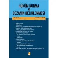 Hüküm Kurma ve Cezanın Belirlenmesi