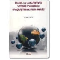 Ulusal ve Uluslararası Yatırım Fonlarının Risk Analizi