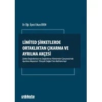 Limited Şirketlerde Ortaklıktan Çıkarma ve Ayrılma Akçesi