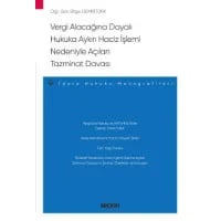 Vergi Alacağına Dayalı Hukuka Aykırı Haciz İşlemi Nedeniyle Açılan Tazminat Davası