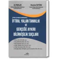 İftira, Yalan Tanıklık ve Gerçeğe Aykırı Bilirkişi Suçları