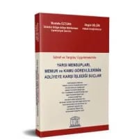 Yargı Mensupları, Memur ve Kamu Görevlilerinin Adliyeye Karşı İşlediği Suçlar