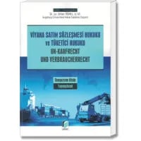 Viyana Satım Sözleşmesi Hukuku ve Tüketici Hukuku(Un-Kaufrecht Und Verbraucherrecht)