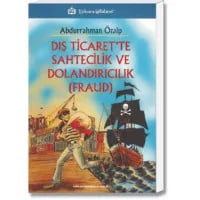 Dış Ticaret'te Sahtecilik ve Dolandırıcılık (Fraud)