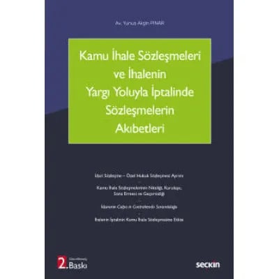 Kamu İhale Sözleşmeleri ve İhalenin Yargı Yoluyla İptalinde Sözleşmelerin Akıbetleri