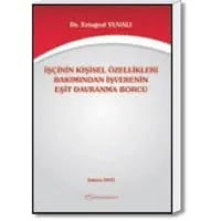 İşçinin Kişisel Özellikleri Bakımından İşverenin Eşit Davranma Borcu