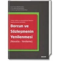 Borcun ve Sözleşmenin Yenilenmesi (Novatio - Yenileme)
